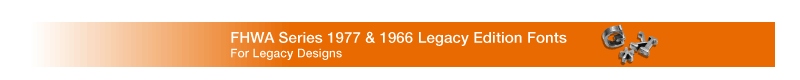 FHWA Legacy Fonts