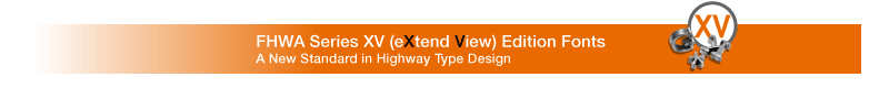 FHWA XV (Extend View) Fonts
